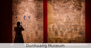 Dunhuang Museum