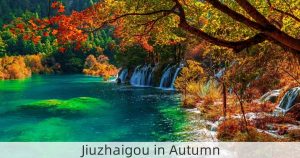 Jiuzhaigou in Autumn